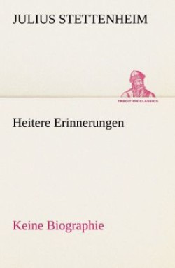 Heitere Erinnerungen