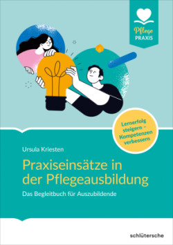 Praxiseinsätze in der Pflegeausbildung