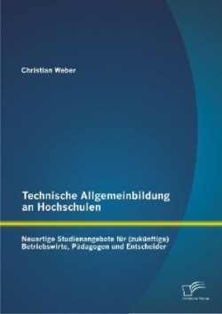 Technische Allgemeinbildung an Hochschulen