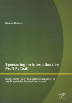 Sponsoring im internationalen Profi-Fußball