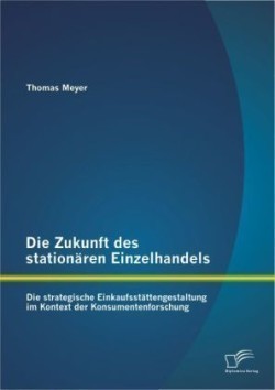 Zukunft des stationären Einzelhandels