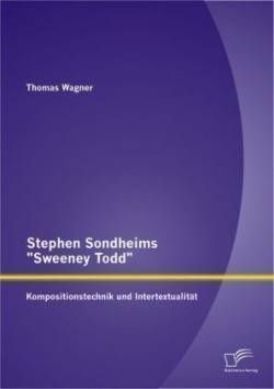 Stephen Sondheims Sweeney Todd