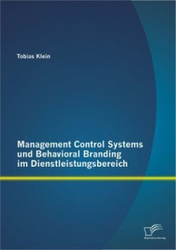 Management Control Systems und Behavioral Branding im Dienstleistungsbereich