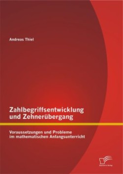 Zahlbegriffsentwicklung und Zehnerübergang