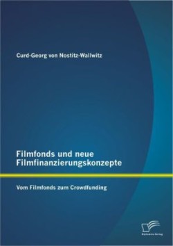 Filmfonds und neue Filmfinanzierungskonzepte