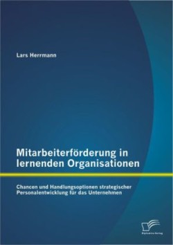 Mitarbeiterförderung in lernenden Organisationen