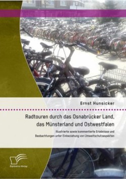 Radtouren durch das Osnabrücker Land, das Münsterland und Ostwestfalen