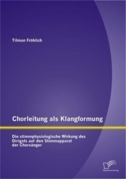 Chorleitung als Klangformung