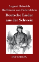 Deutsche Lieder aus der Schweiz