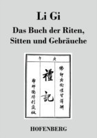 Li Gi - Das Buch der Riten, Sitten und Gebräuche