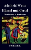 Hänsel und Gretel