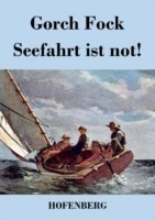 Seefahrt ist not!