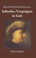 Irdisches Vergnügen in Gott