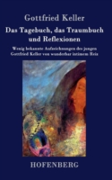 Tagebuch, das Traumbuch und Reflexionen