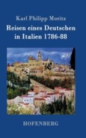 Reisen eines Deutschen in Italien 1786-88