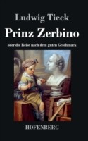 Prinz Zerbino oder die Reise nach dem guten Geschmack