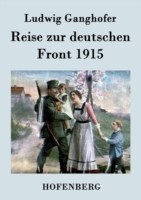 Reise zur deutschen Front 1915