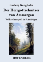 Herrgottschnitzer von Ammergau