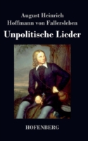 Unpolitische Lieder