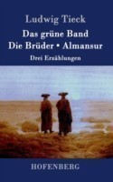 grüne Band / Die Brüder / Almansur