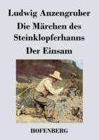 Märchen Des Steinklopferhanns / Der Einsam