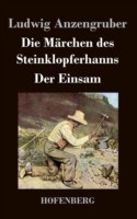 Märchen des Steinklopferhanns / Der Einsam