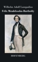 Felix Mendelssohn-Bartholdy
