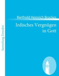 Irdisches Vergnügen in Gott