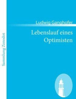 Lebenslauf eines Optimisten