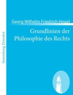 Grundlinien der Philosophie des Rechts