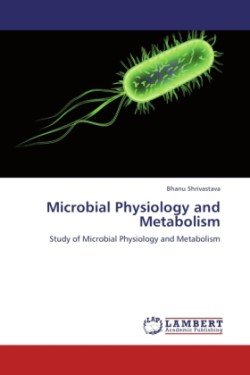 Microbial Physiology and Metabolism