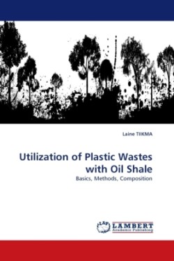 Utilization of Plastic Wastes with Oil Shale