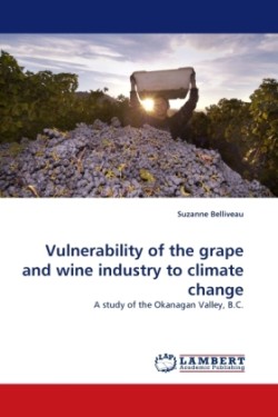 Vulnerability of the Grape and Wine Industry to Climate Change