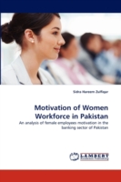 Motivation of Women Workforce in Pakistan