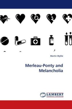 Merleau-Ponty and Melancholia