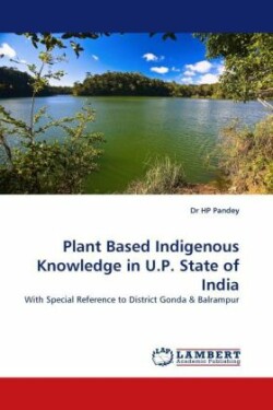 Plant Based Indigenous Knowledge in U.P. State of India
