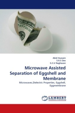 Microwave Assisted Separation of Eggshell and Membrane