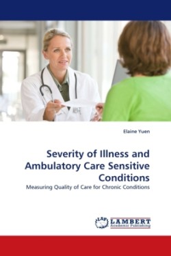 Severity of Illness and Ambulatory Care Sensitive Conditions