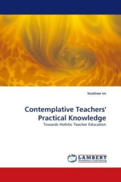 Contemplative Teachers' Practical Knowledge