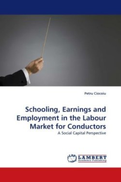Schooling, Earnings and Employment in the Labour Market for Conductors