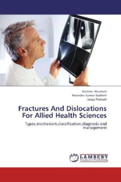 Fractures and Dislocations for Allied Health Sciences