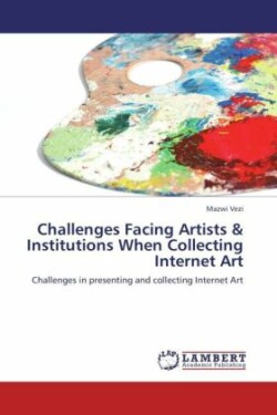 Challenges Facing Artists & Institutions When Collecting Internet Art