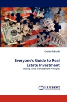 Everyone's Guide to Real Estate Investment