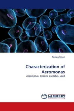 Characterization of Aeromonas