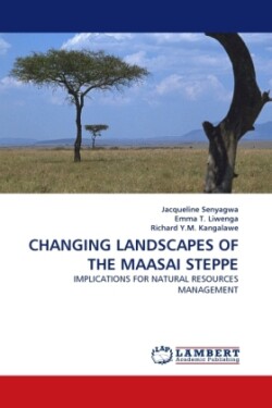 Changing Landscapes of the Maasai Steppe