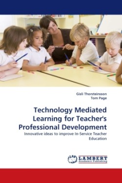 Technology Mediated Learning for Teacher's Professional Development