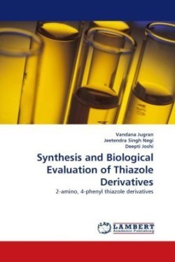 Synthesis and Biological Evaluation of Thiazole Derivatives