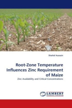 Root-Zone Temperature Influences Zinc Requirement of Maize