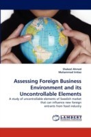 Assessing Foreign Business Environment and Its Uncontrollable Elements