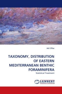 Taxonomy, Distribution of Eastern Mediterranean Benthic Foraminifera